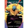 Colored Museum: A Play