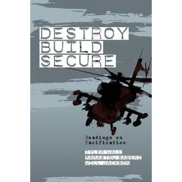 Destroy, Build, Secure: Readings on Pacification