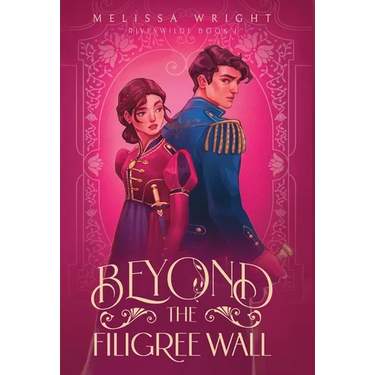 Beyond the Filigree Wall