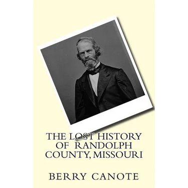 The Lost History of Randolph County, Missouri