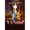 It Is Finished: One of The Best Books to Read To Help You Get Closer To God