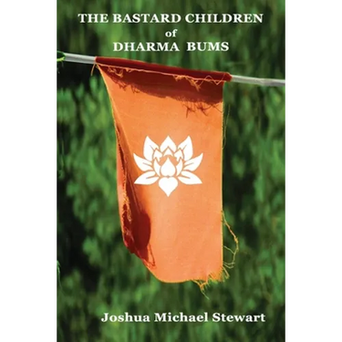 The Bastard Children of Dharma Bums