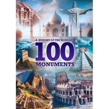 A History of the World in 100 Monuments