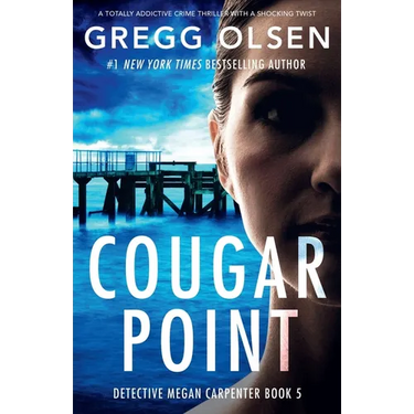 Cougar Point: A totally addictive crime thriller with a shocking twist