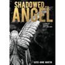 Shadowed by an Angel