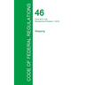Code of Federal Regulations Title 46, Volume 4, October 1, 2015