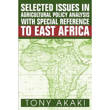 Selected Issues In Agricultural Policy Analysis With Special Reference To East Africa