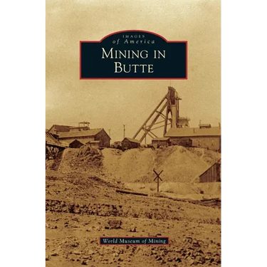Mining in Butte