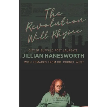 The Revolution Will Rhyme: With remarks from Dr. Cornel West