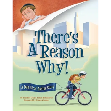 There's a Reason Why: A Dan L'kaf Zechus Story