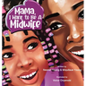 Mama, I Want To Be A Midwife
