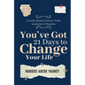 You've Got 21 Days to Change Your Life