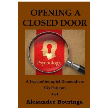 Opening a Closed Door: A Psychotherapist Remembers His Patients