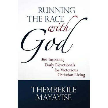 Running the Race with God: 366 Inspiring Daily Devotionals for Victorious Christian Living