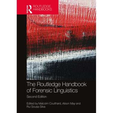 The Routledge Handbook of Forensic Linguistics