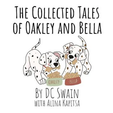 The Collected Tales of Oakley and Bella