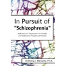 In Pursuit of Schizophrenia: Reflections on "Imprecision" in Scientific and Professional Thought and Practice