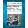 A Living Wage by Legislation: The Oregon Experience.