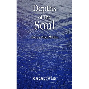 Depths of the Soul: Poetry From WIthin