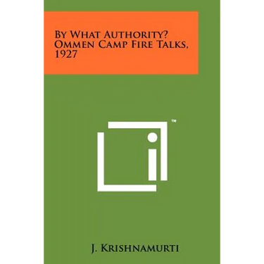By What Authority? Ommen Camp Fire Talks, 1927