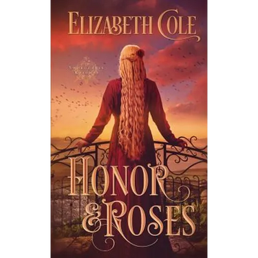 Honor & Roses: A Medieval Romance