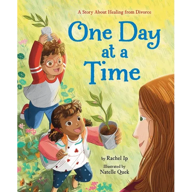 One Day at a Time: A Story about Healing from Divorce