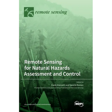 Remote Sensing for Natural Hazards Assessment and Control