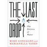 The Last Drop: The Politics of Water
