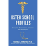 Osteo School Profiles: Osteopathic Medical School Admissions Data and Analysis
