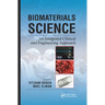 Biomaterials Science: An Integrated Clinical and Engineering Approach