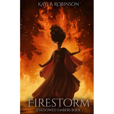 Firestorm: Shadowed Embers Book #1