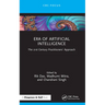 Era of Artificial Intelligence: The 21st Century Practitioners' Approach