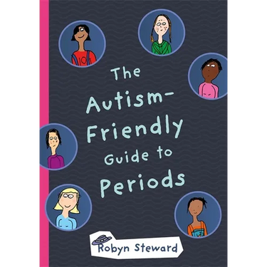 The Autism-Friendly Guide to Periods