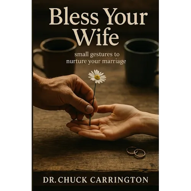 Bless Your Wife: small gestures to nurture your marriage