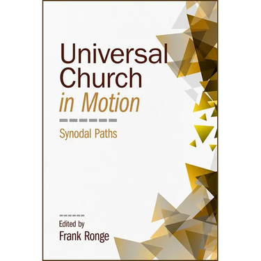 Universal Church in Motion: Synodal Paths