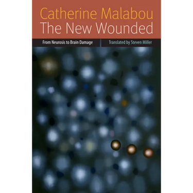 The New Wounded: From Neurosis to Brain Damage