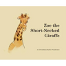 Zoe the Short-Necked Giraffe