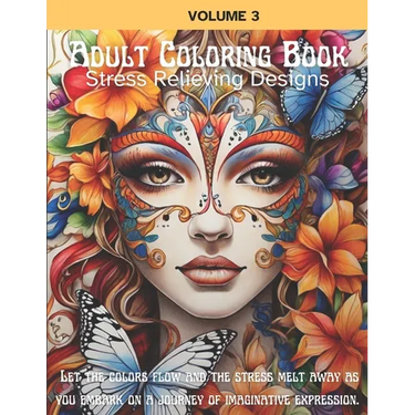 Adult Coloring Book Stress Relieving Designs, Volume 3: Fantasy Florals Coloring Book for Adults