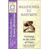 The Milestones to Maturity