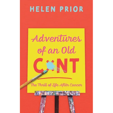 Adventures of an Old CxNT: The Thrill of Life After Cancer