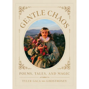 Gentle Chaos: Poems, Tales, and Magic