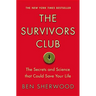 Survivors Club: The Secrets and Science That Could Save Your Life