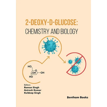 2-Deoxy-D-Glucose: Chemistry and Biology