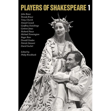 Players of Shakespeare 1: Essays in Shakespearean Performance by Twelve Players with the Royal Shakespeare Company
