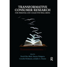 Transformative Consumer Research for Personal and Collective Well-Being