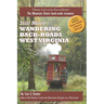 Still More Wandering Back-Roads West Virginia: Volume 4 of the Wandering Back-Roads West Virginia series