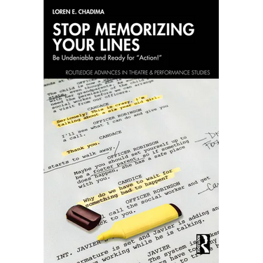 Stop Memorizing Your Lines: Be Undeniable and Ready for "Action!"