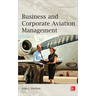 Business and Corporation Aviation Management 2e (Pb)