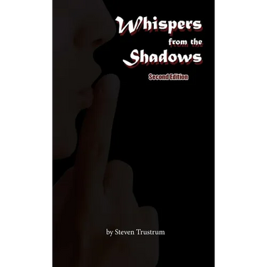 Whispers from the Shadows, Second Edition