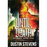 Until Death: A Thriller